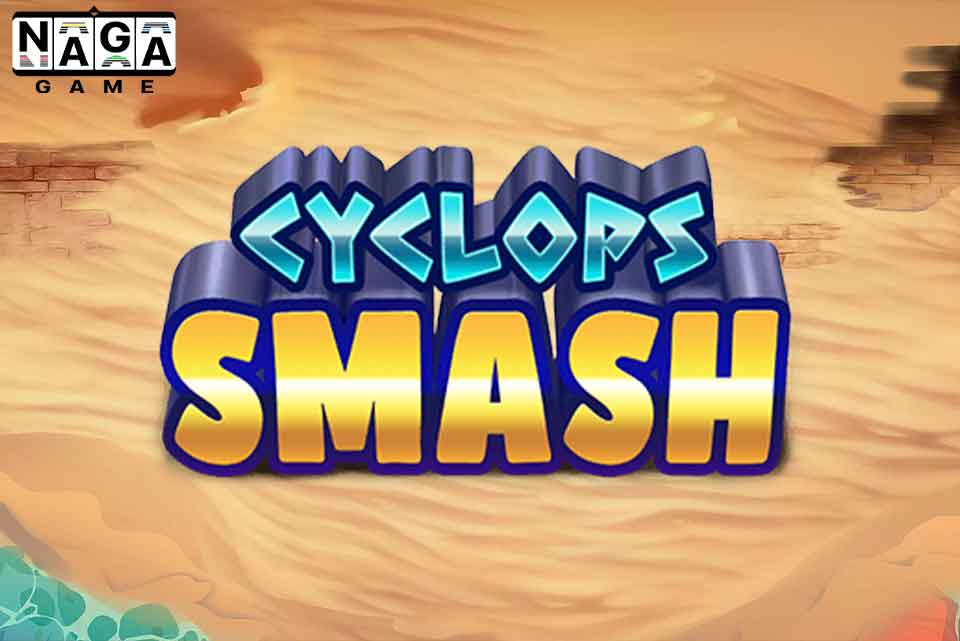 CYCLOPS-SMASH-สล็อตเกมใหม่-PP-SLOT