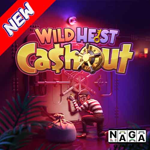 เกมสล็อต-Wild-Heist-Cashout